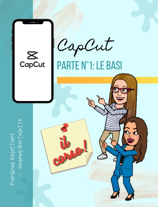 CREARE VIDEO CON CAPCUT - CORSO BASE